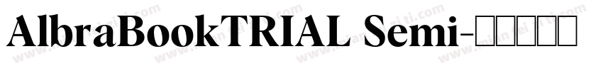 AlbraBookTRIAL Semi字体转换